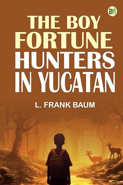 The Boy Fortune Hunters in Yucatan