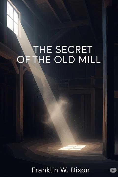 The Secret of the Old Mill