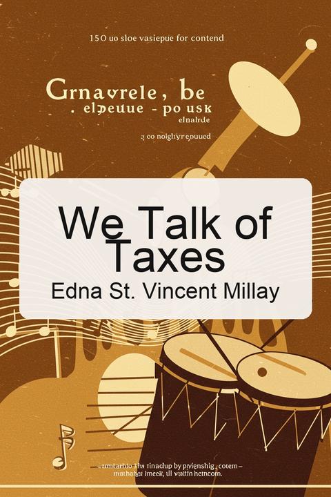 We Talk of Taxes