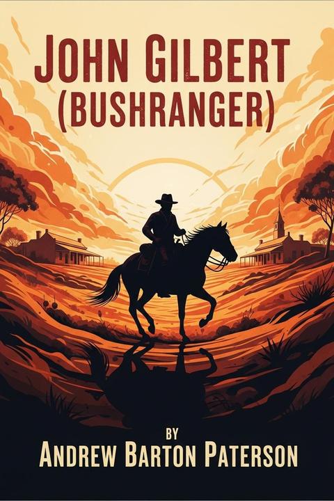 John Gilbert (Bushranger)