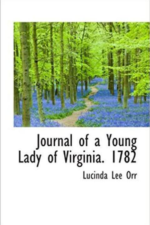 Journal of a Young Lady of Virginia, 1782