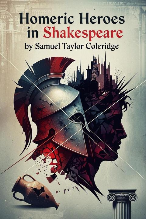 Homeric Heroes in Shakespeare