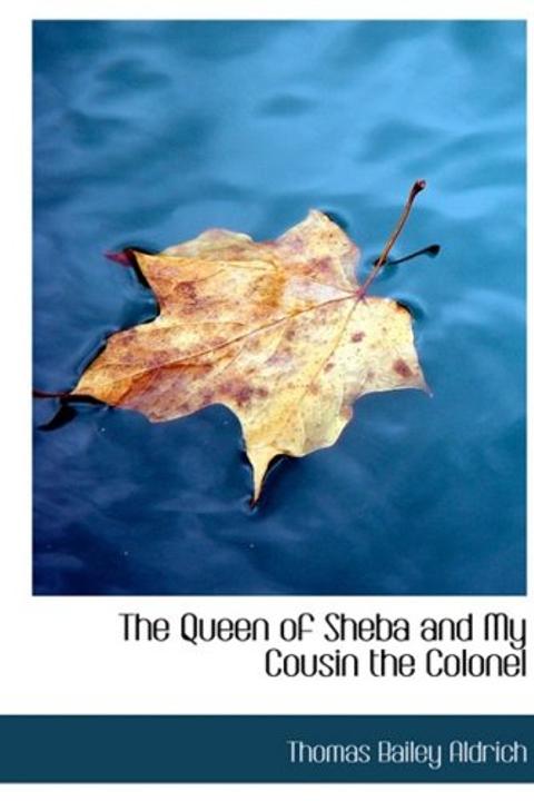 The Queen of Sheba and my Cousin the Colonel