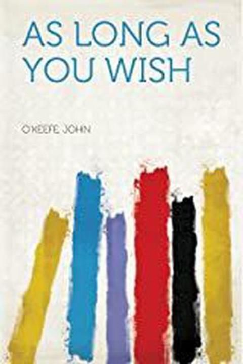 As Long As You Wish