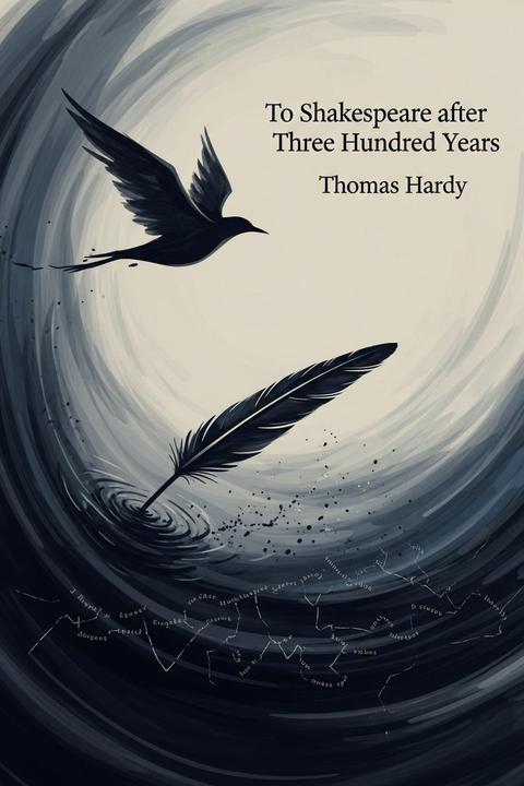 To Shakespeare after Three Hundred Years