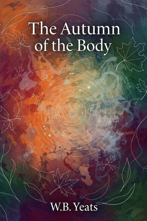The Autumn of the Body
