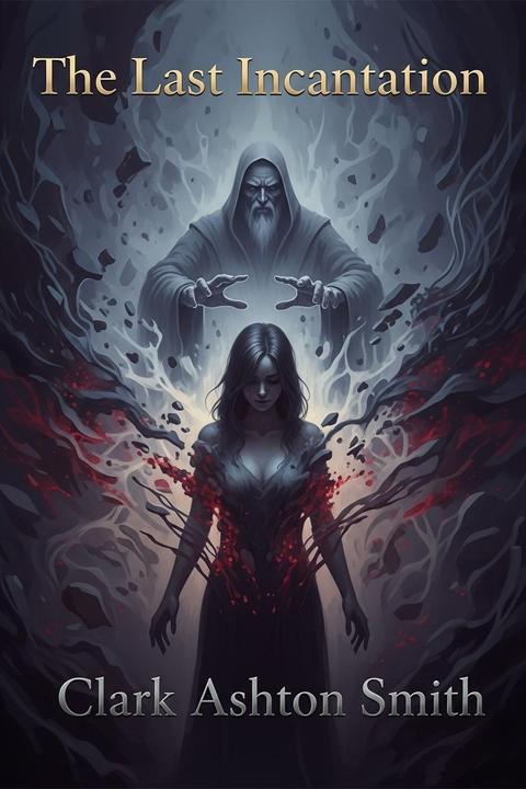 The Last Incantation