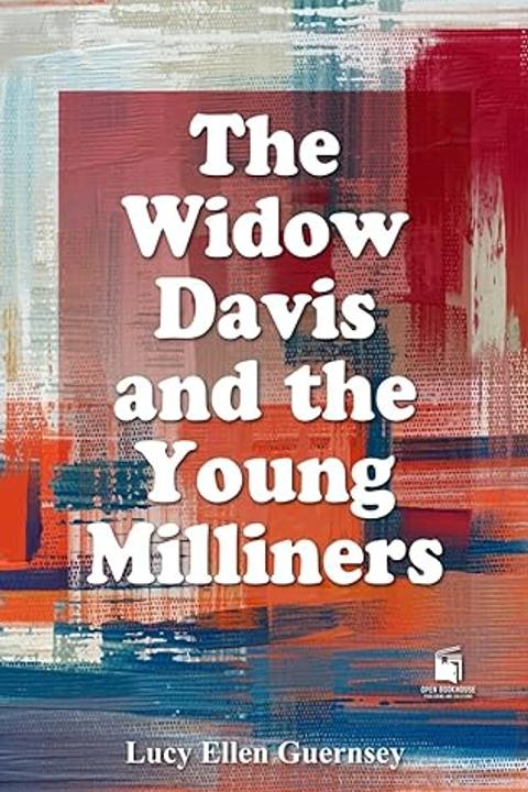 The Widow Davis and the Young Milliners