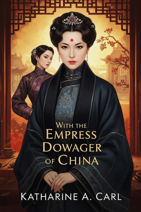 With the Empress Dowager of China