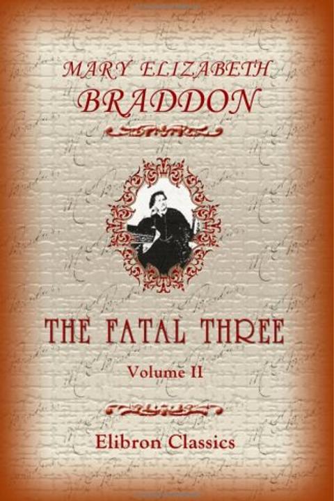The Fatal Three, Volume II