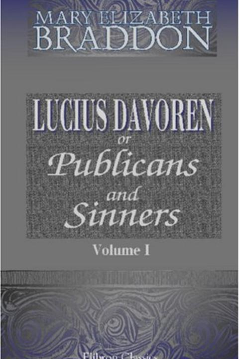 Lucius Davoren, Volume I