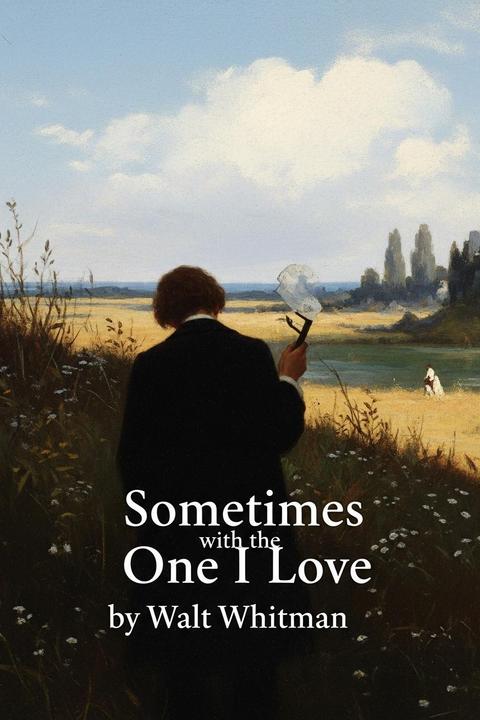 Sometimes with One I Love