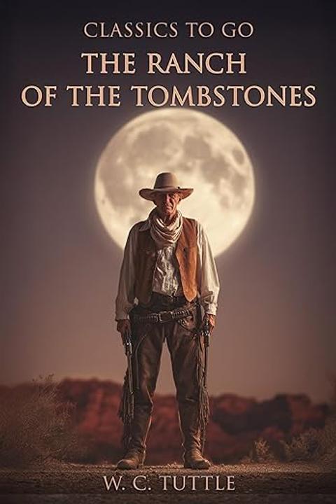 The Ranch of the Tombstones