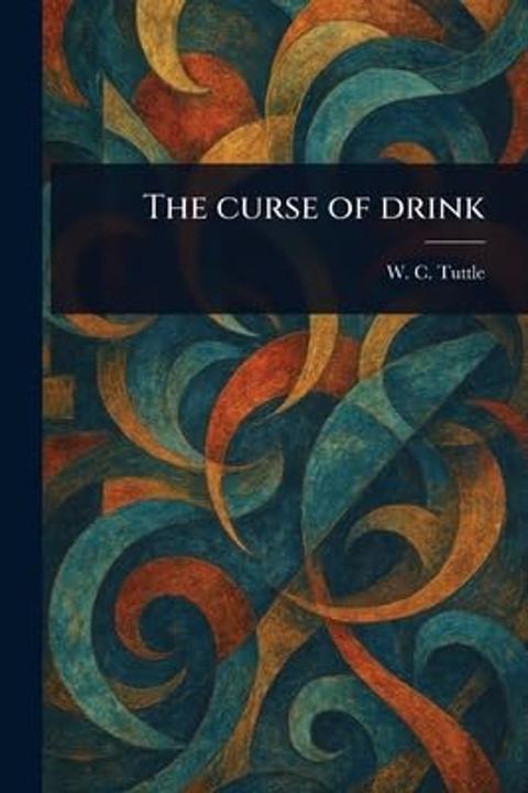 The Curse of Drink