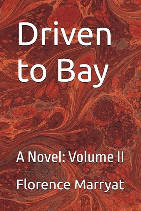 Driven to Bay, Volume II