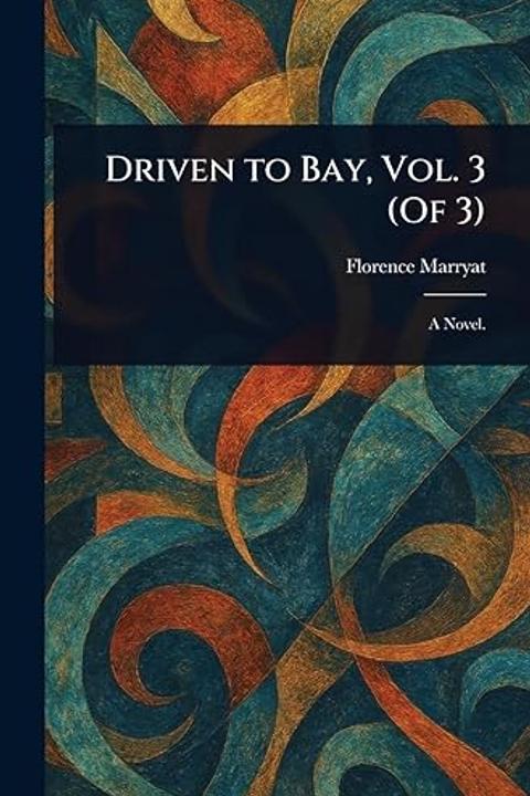 Driven to Bay, Volume III