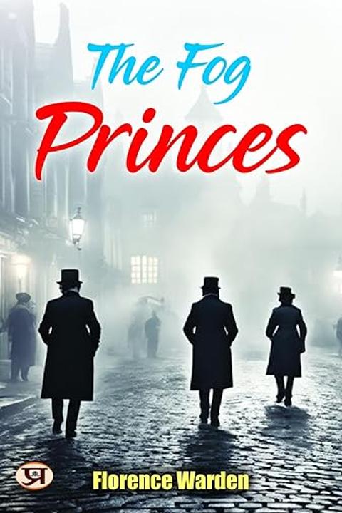The Fog Princes