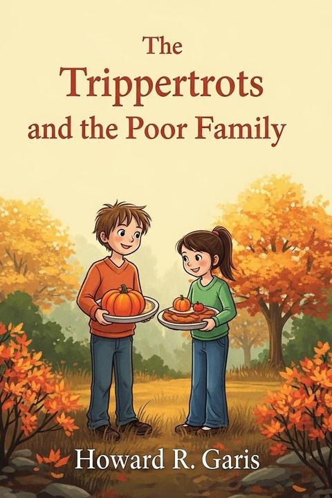 The Trippertrots and the Poor Family