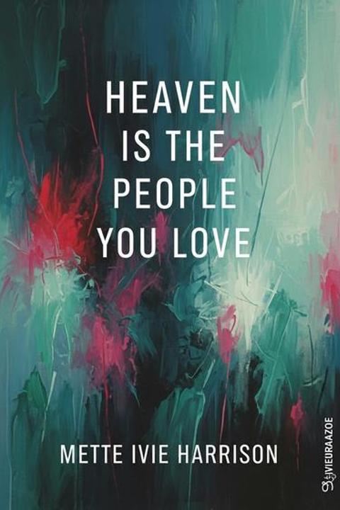 Heaven Is the People You Love