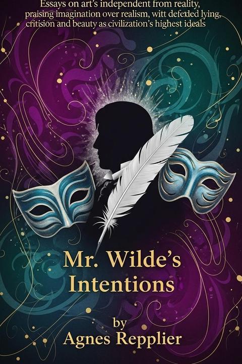 Mr. Wilde's Intentions