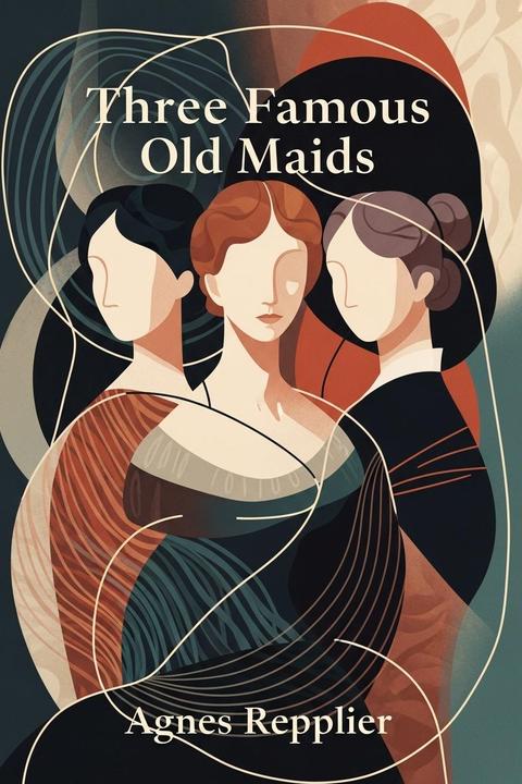 Three Famous Old Maids