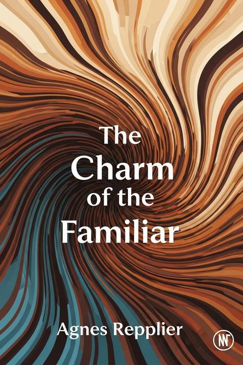 The Charm of the Familiar