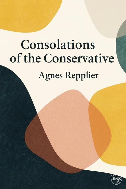 Consolations of the Conservative