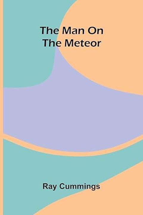 The Man on the Meteor