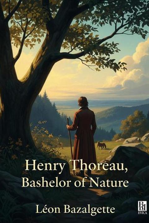 Henry Thoreau, Bachelor of Nature