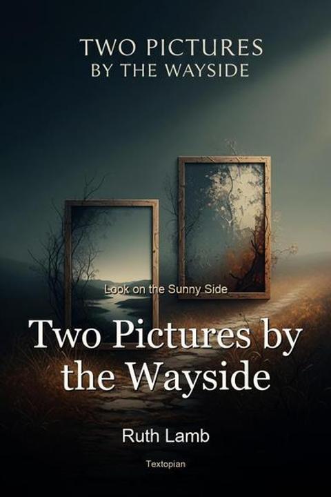 Two Pictures by the Wayside