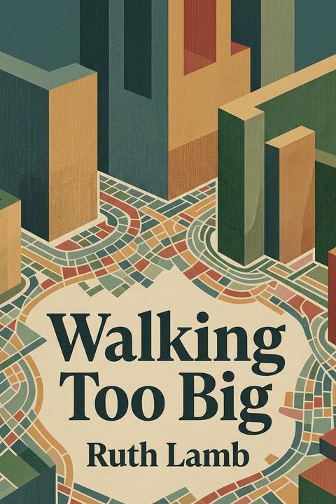 Walking Too Big
