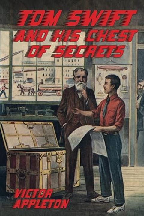 Tom Swift and His Chest of Secrets