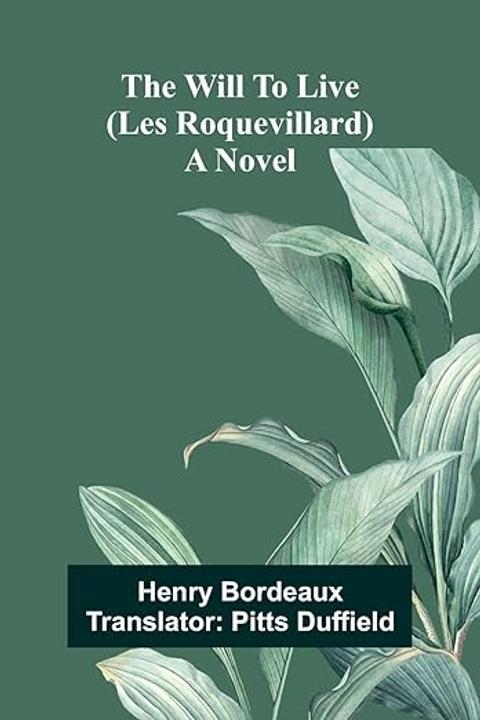 The Will to Live (Les Roquevillard)