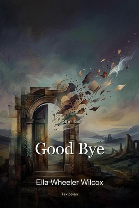 Good Bye