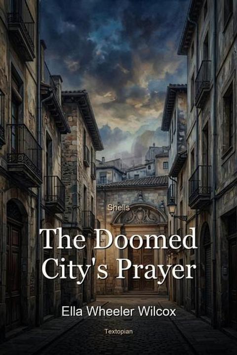 The Doomed City's Prayer