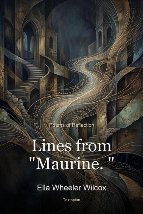 Lines from "Maurine. "