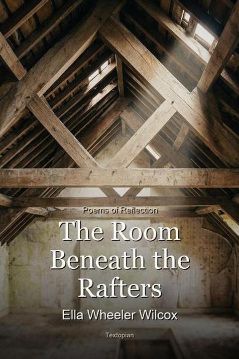 The Room Beneath the Rafters
