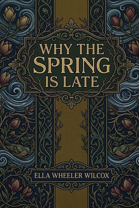 Why the Spring Is Late