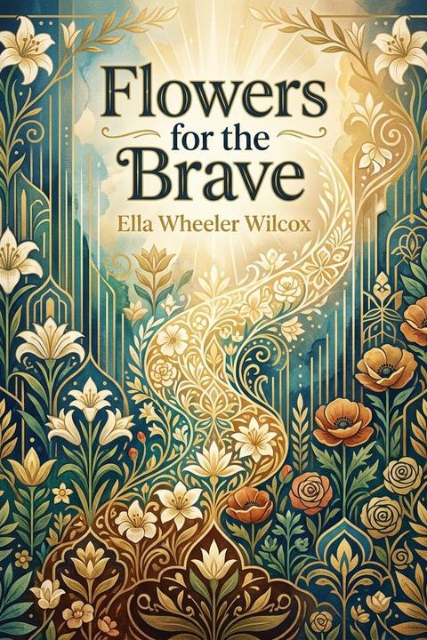 Flowers for the Brave