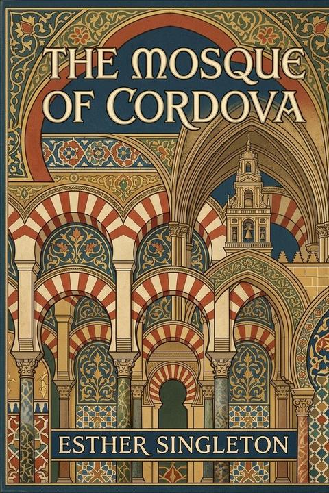 The Mosque of Cordova