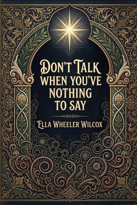 Don't Talk When You've Nothing to Say