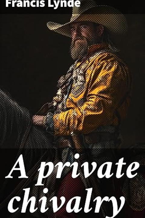 A Private Chivalry