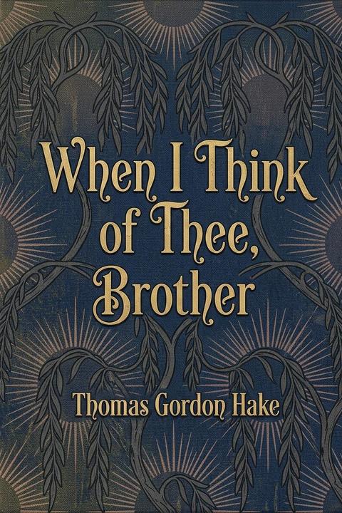 When I Think of Thee, Brother