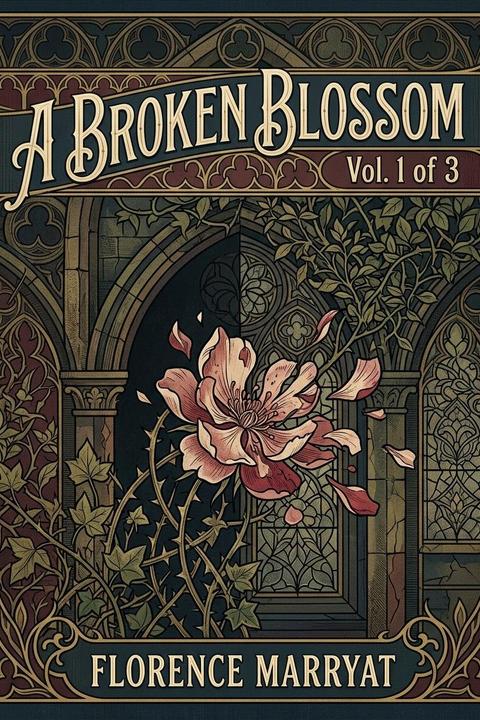 A Broken Blossom Vol. 1 of 3