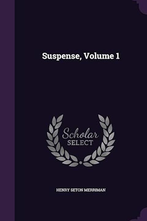 Suspense, Volume I