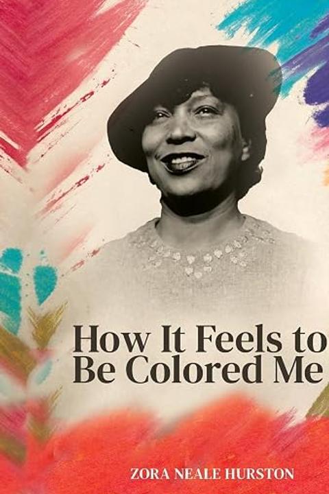 How it Feels to be Colored Me