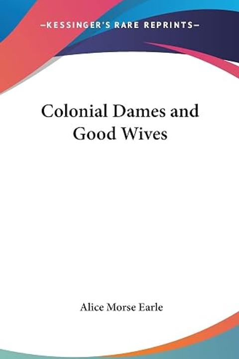 Colonial Dames and Good Wives