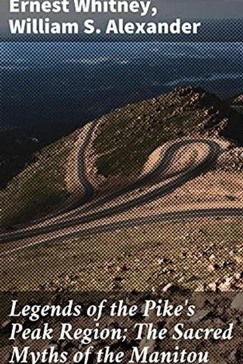 Legends of the Pike's Peak Region