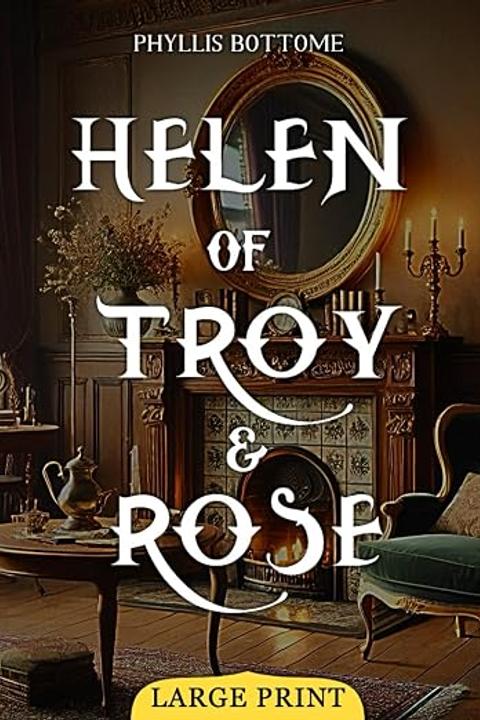 Helen of Troy; and Rose