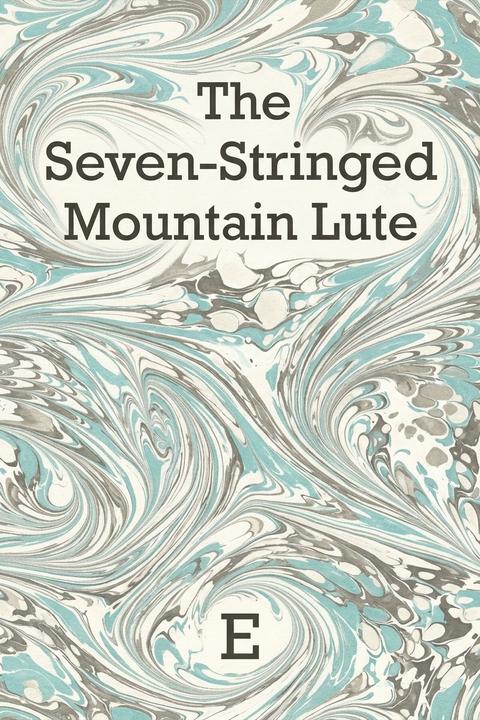 The Seven-Stringed Mountain Lute